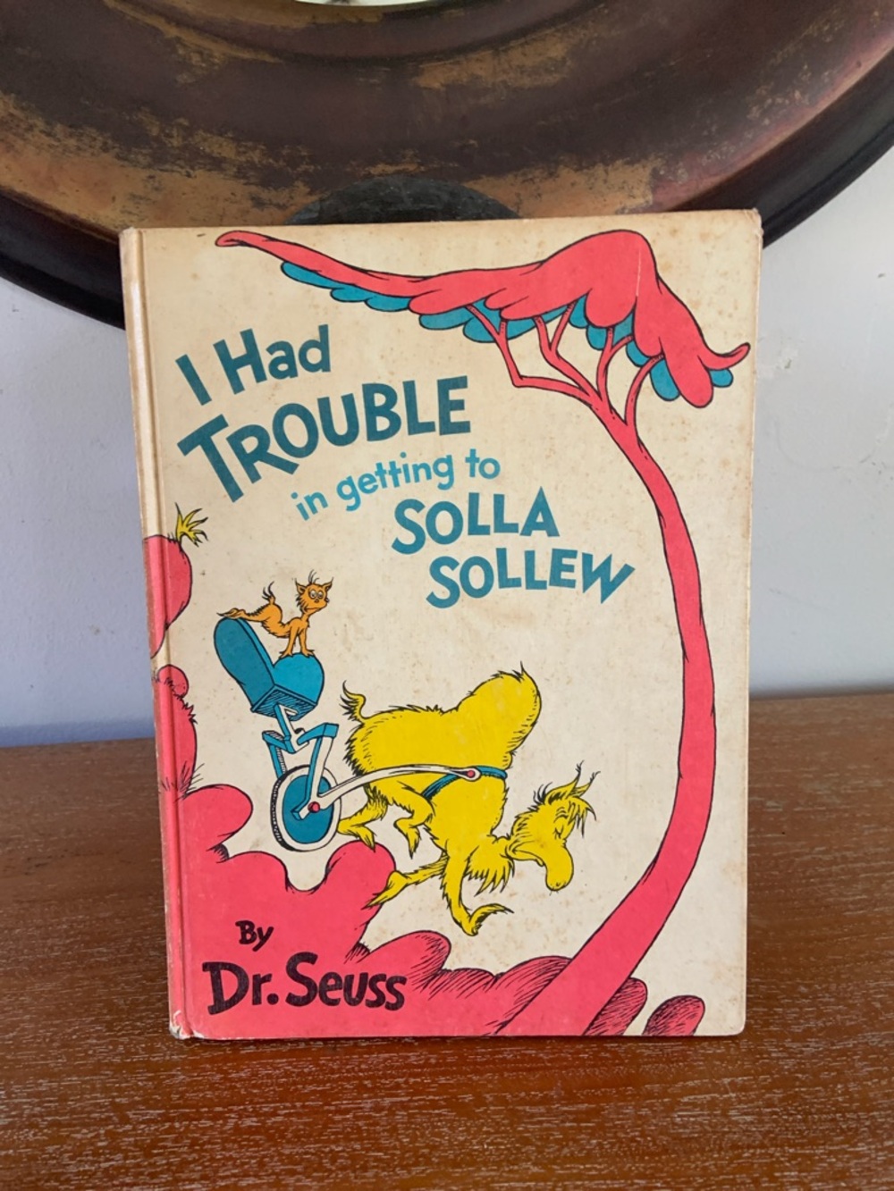 Dr. Seuss 1st Edition I Had Trouble in Getting to Solla Sollew 1965